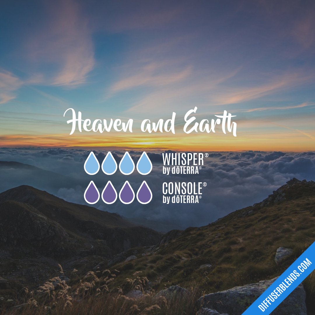 Heaven and Earth — Essential Oil Diffuser Blend