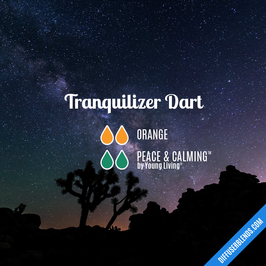 Tranquilizer Dart — Essential Oil Diffuser Blend