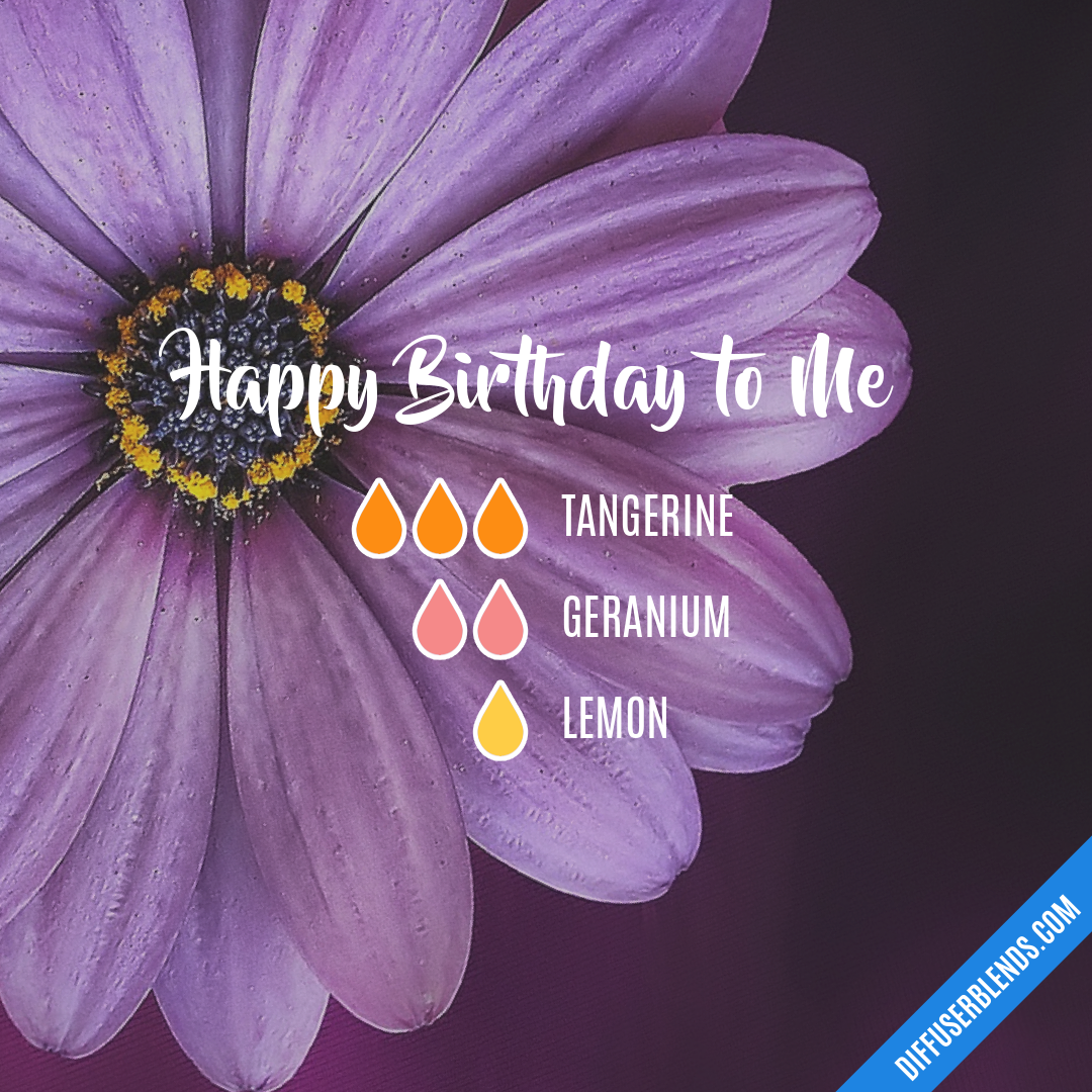 Happy Birthday to Me — Essential Oil Diffuser Blend