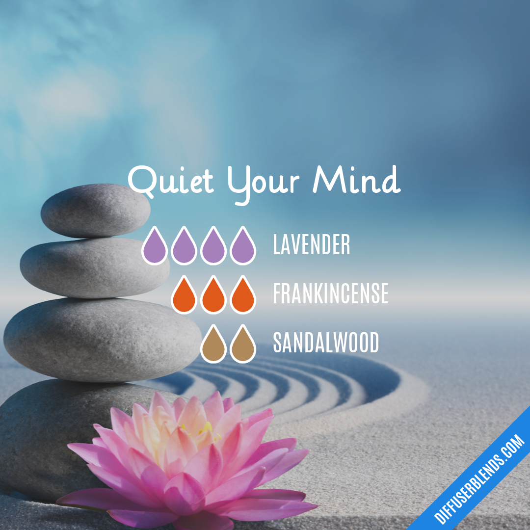 Quiet Your Mind — Essential Oil Diffuser Blend