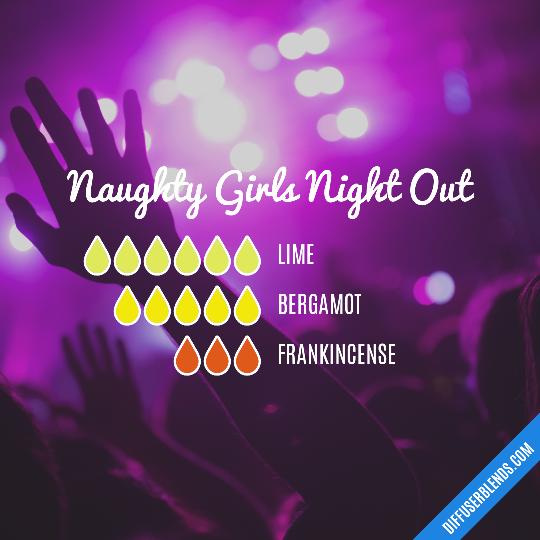 Naughty Girls Night Out — Essential Oil Diffuser Blend