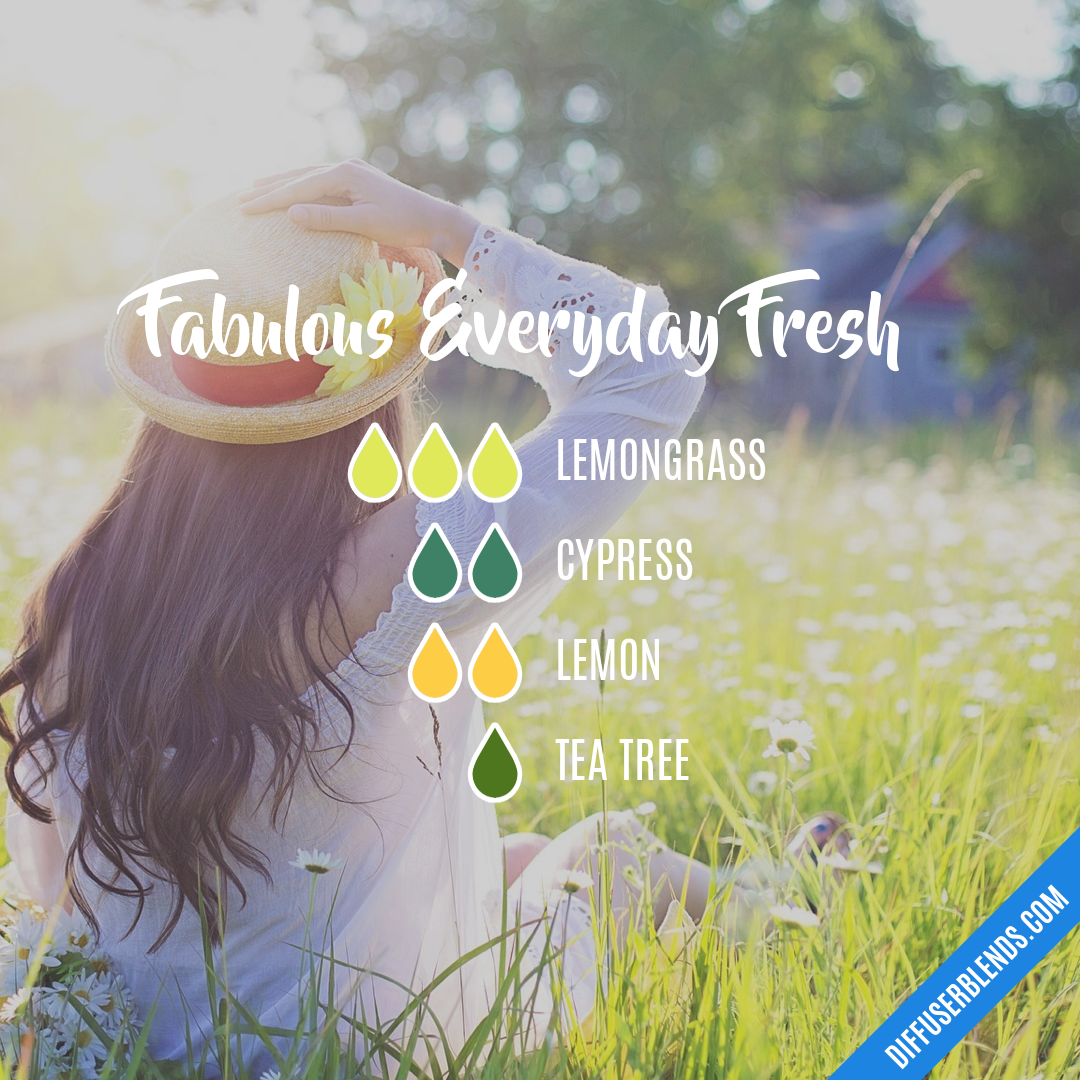 Fabulous Everyday Fresh — Essential Oil Diffuser Blend