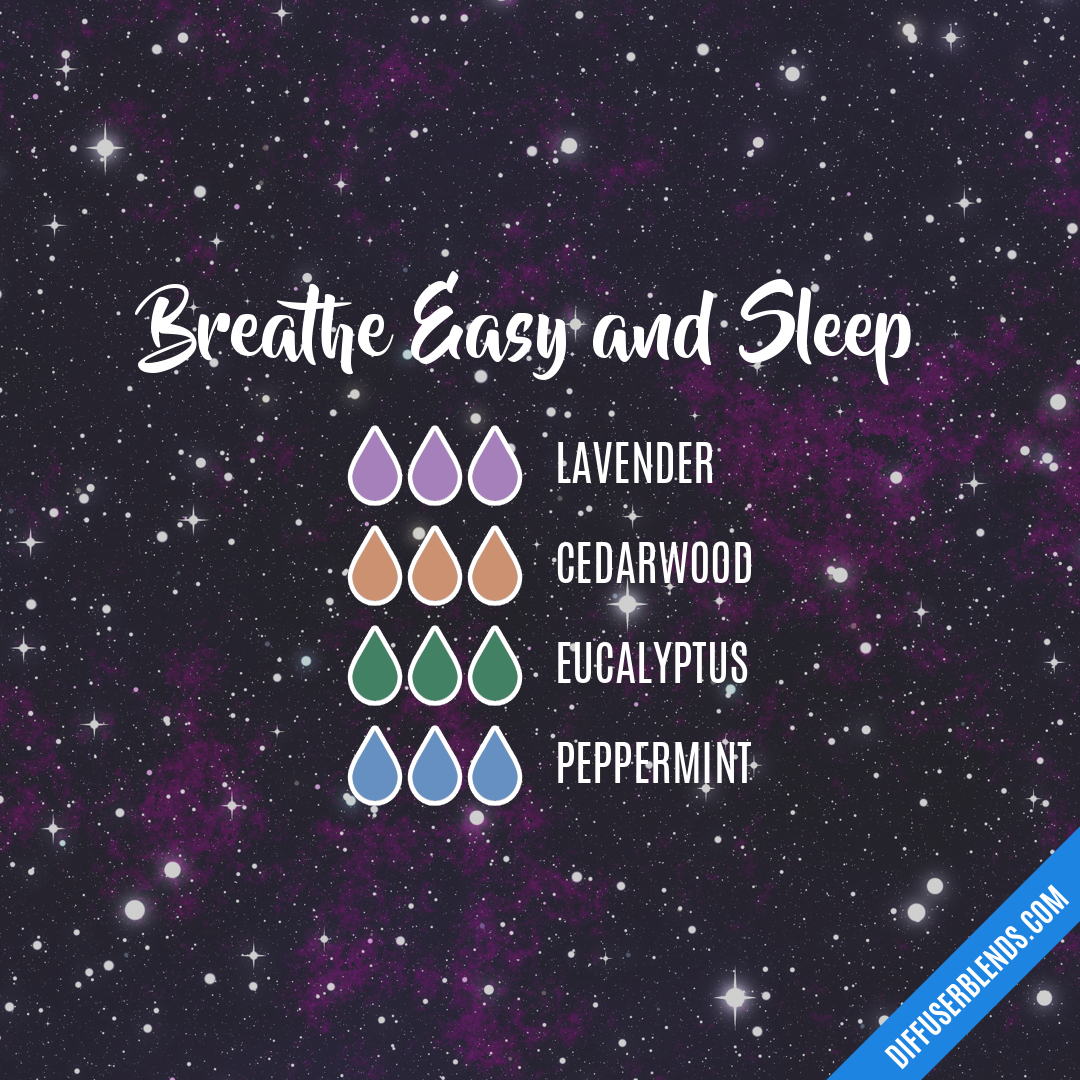 Breathe Easy and Sleep — Essential Oil Diffuser Blend