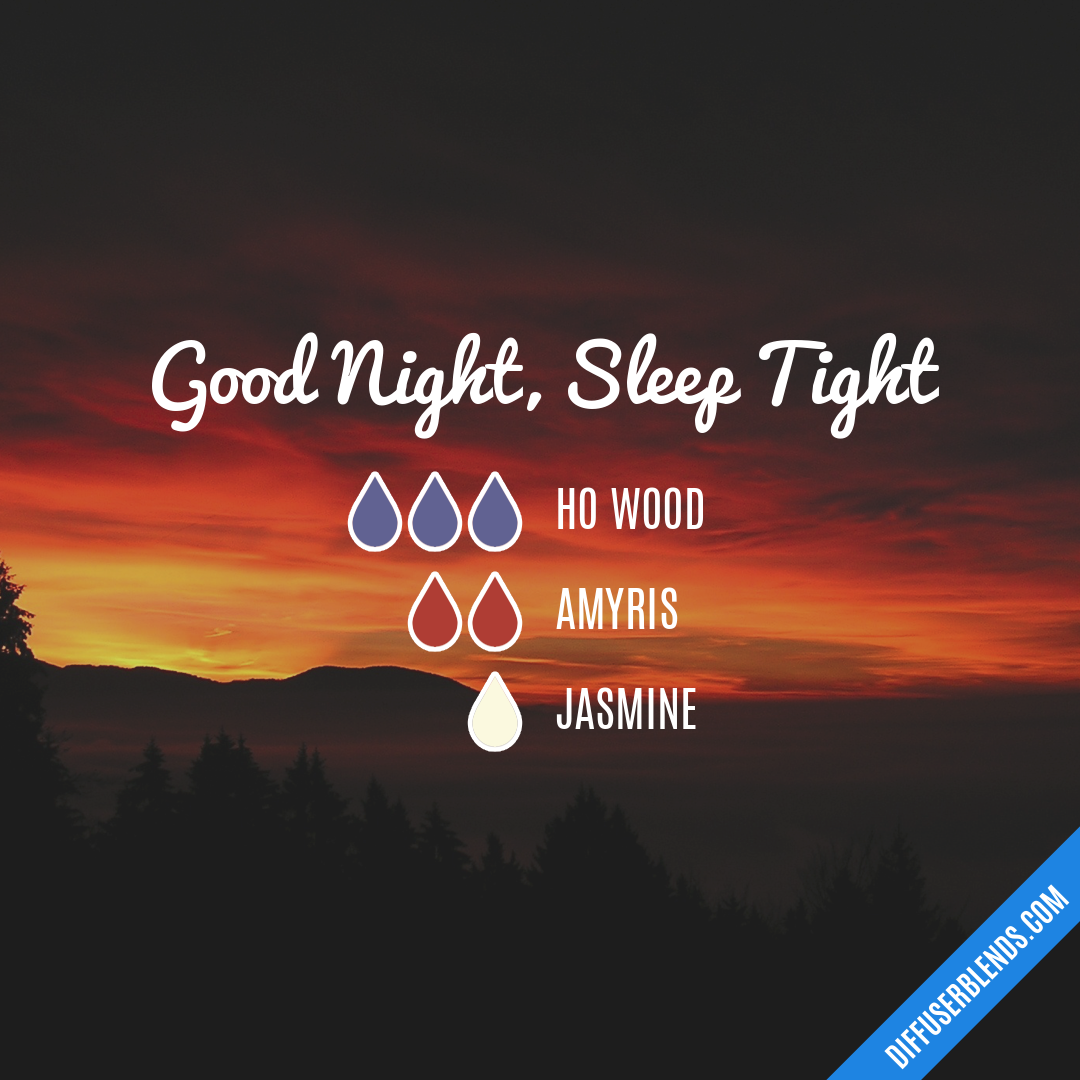 Good Night, Sleep Tight — Essential Oil Diffuser Blend