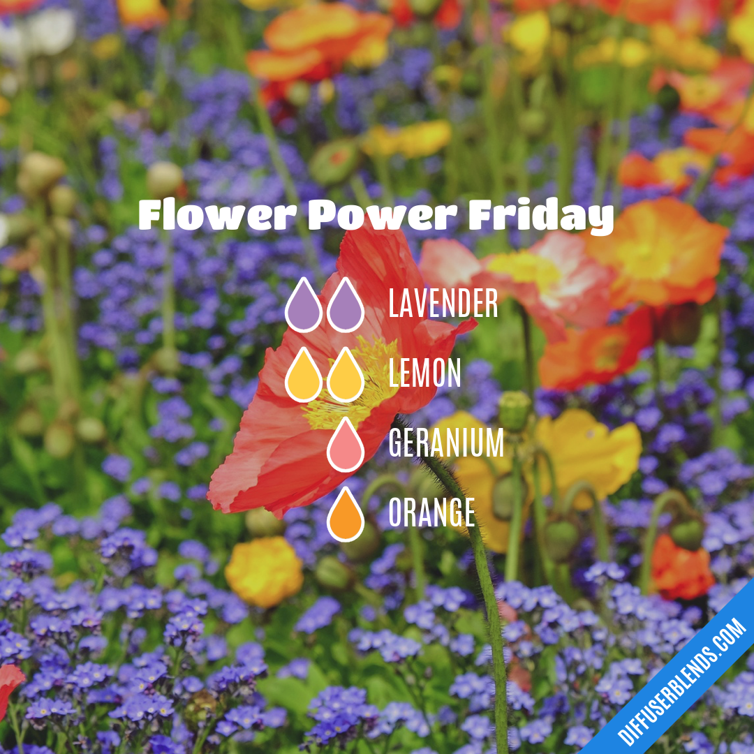 Flower Power Friday — Essential Oil Diffuser Blend