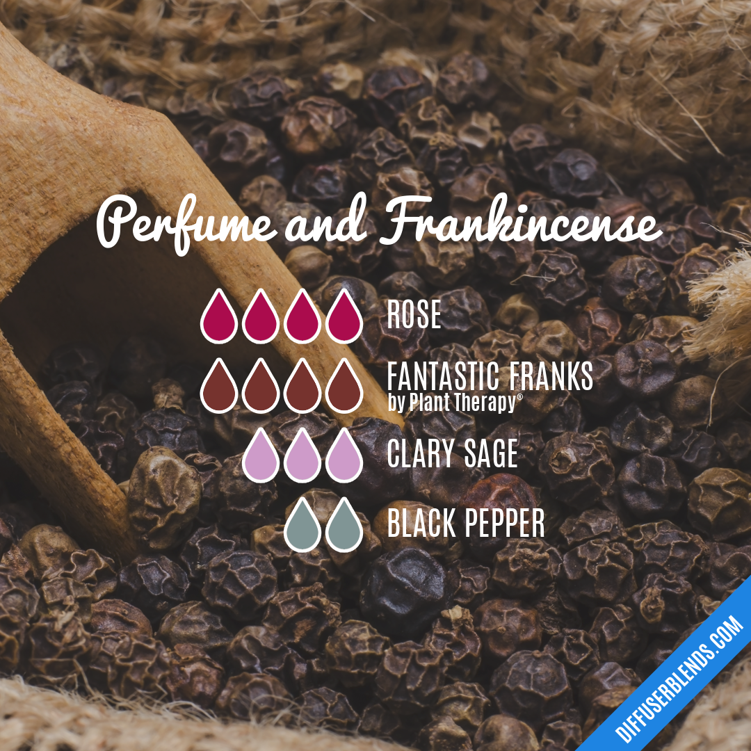 Perfume and Frankincense — Essential Oil Diffuser Blend