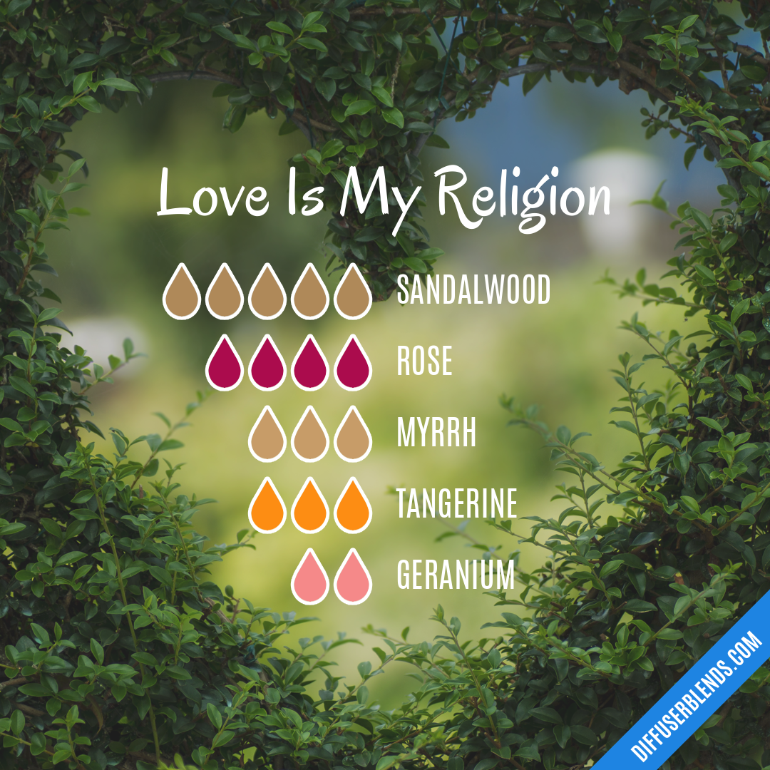 Love Is My Religion — Essential Oil Diffuser Blend