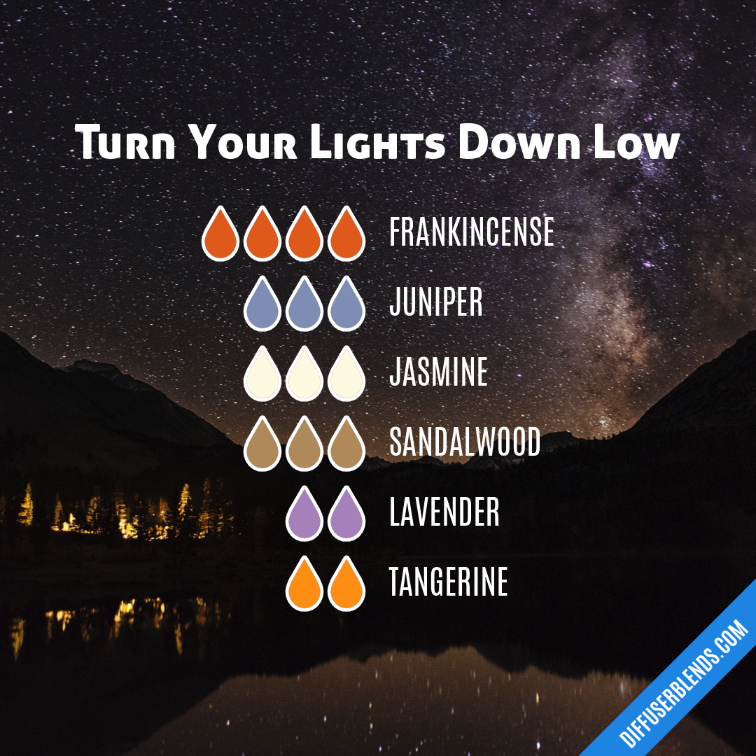 Turn Your Lights Down Low | DiffuserBlends.com