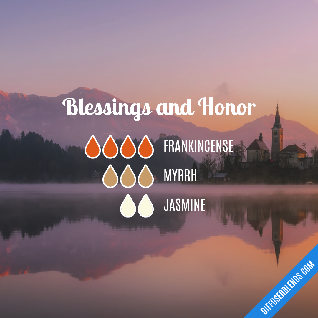 Blessings and Honor — Essential Oil Diffuser Blend