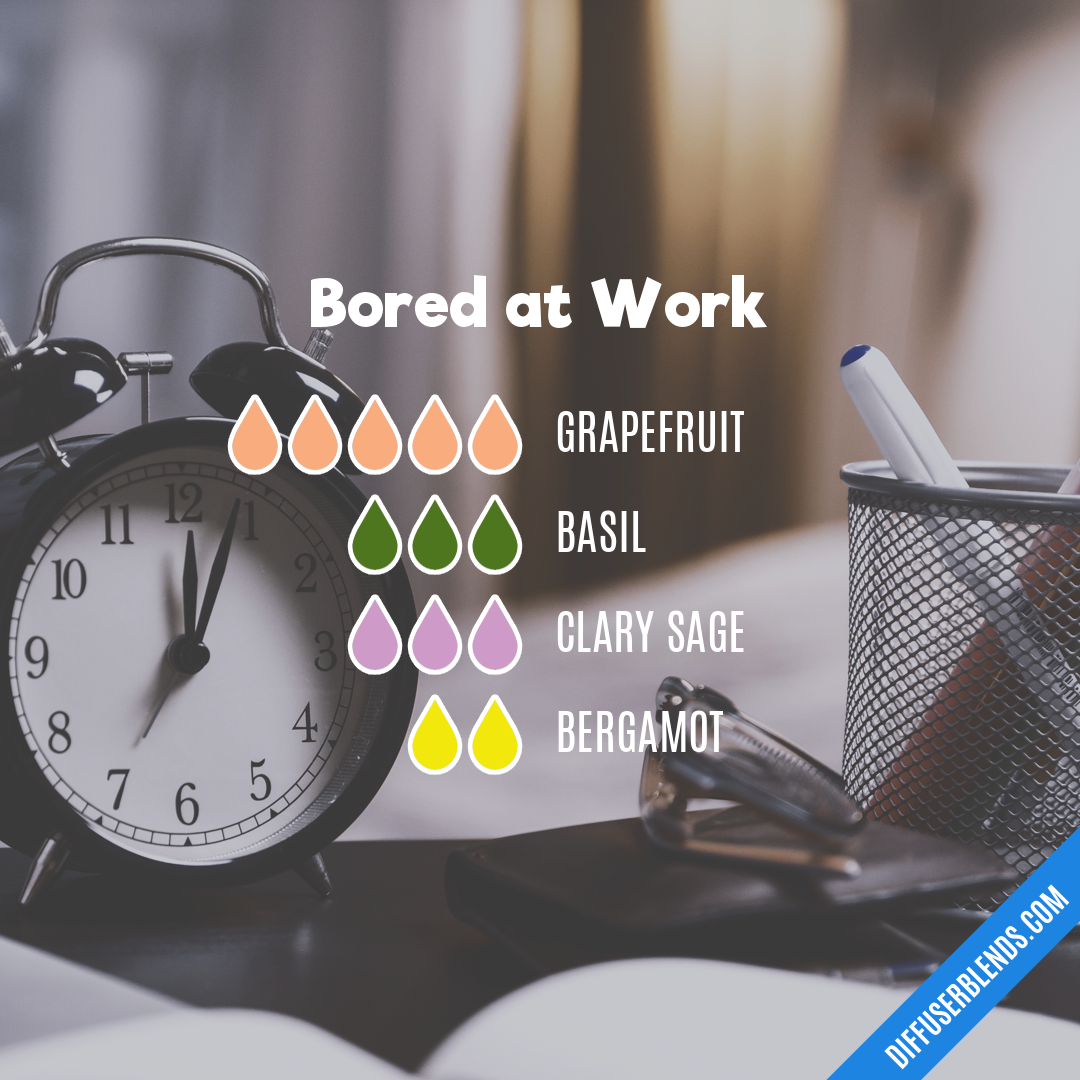 Bored at Work — Essential Oil Diffuser Blend