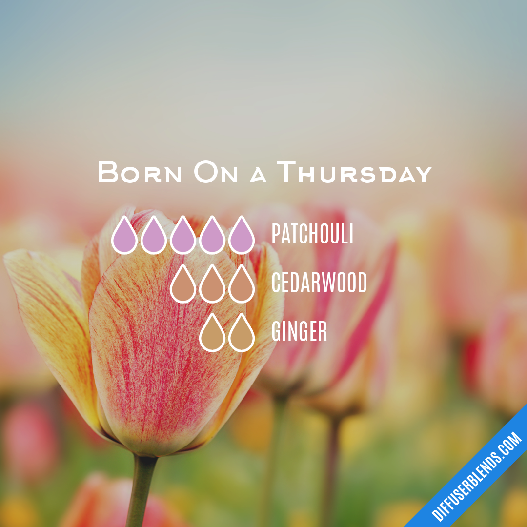 Born On a Thursday — Essential Oil Diffuser Blend