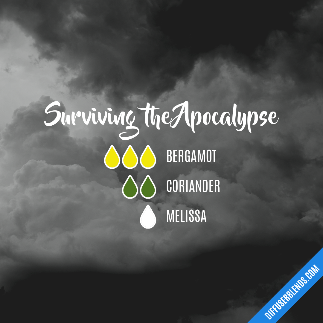 Surviving the Apocalypse — Essential Oil Diffuser Blend