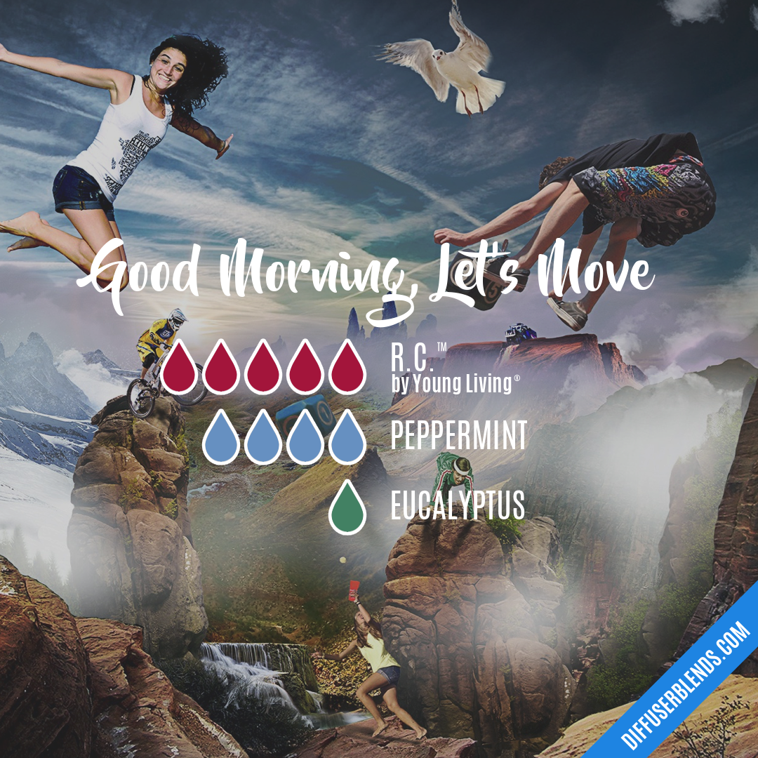 Good Morning, Let's Move — Essential Oil Diffuser Blend