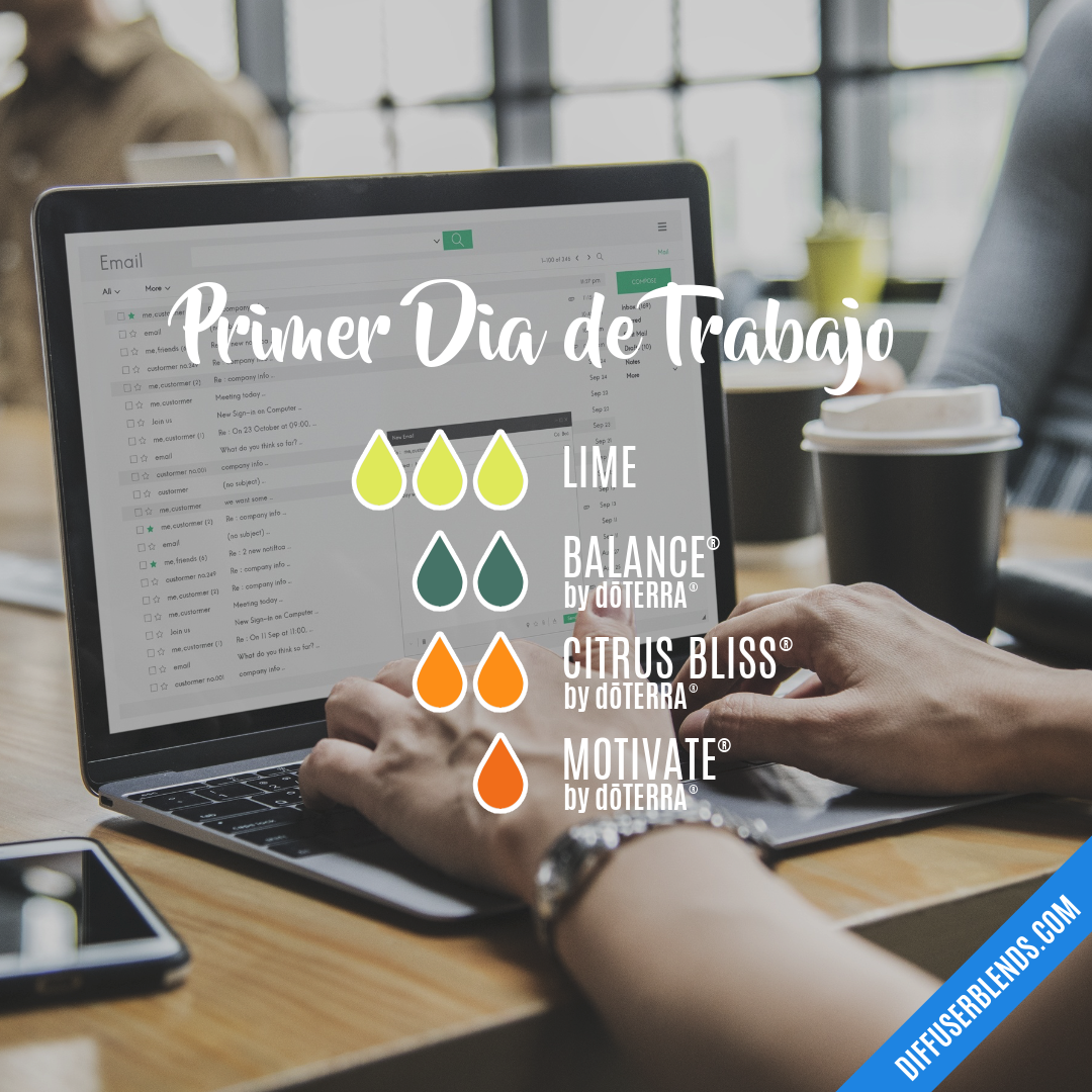 Primer Dia de Trabajo — Essential Oil Diffuser Blend