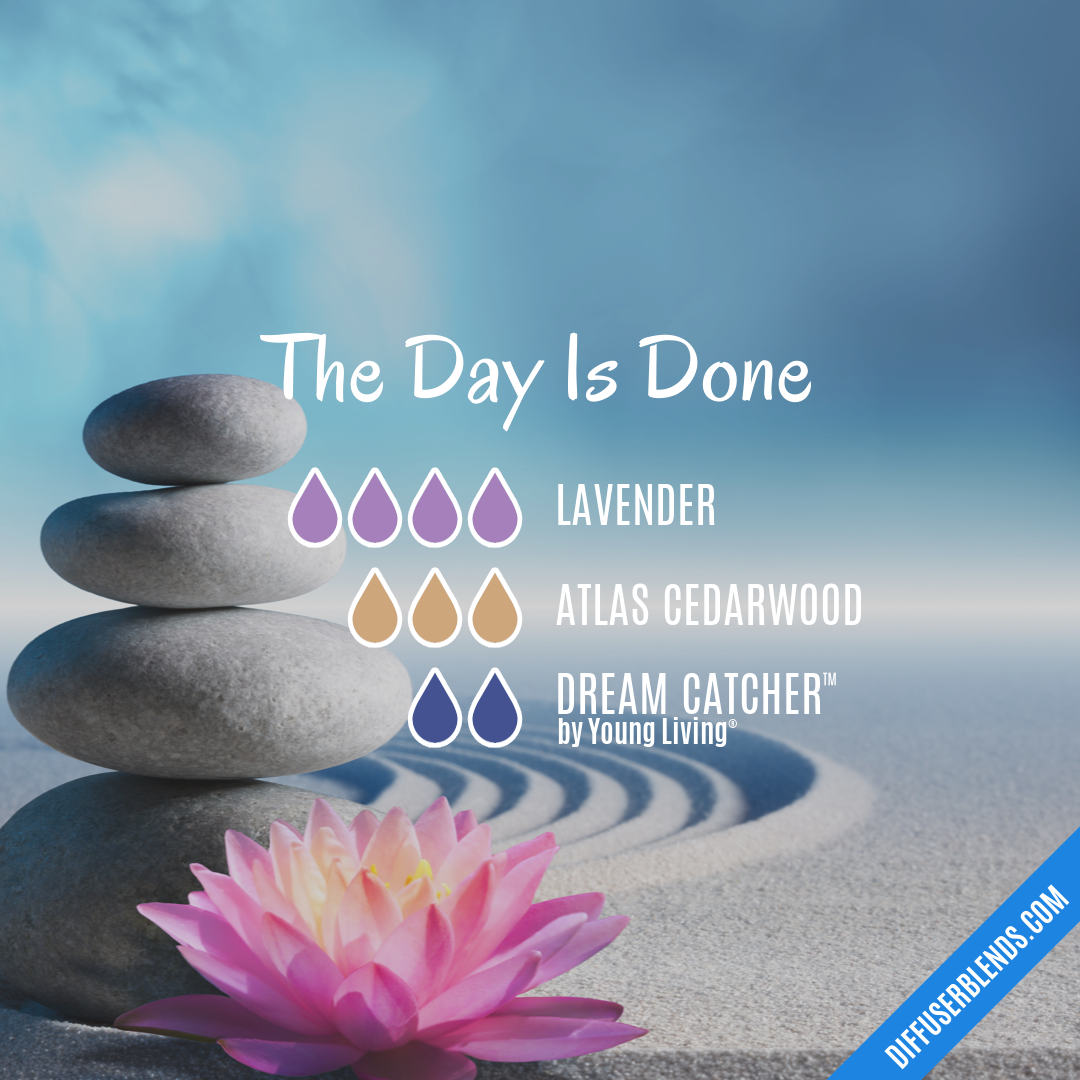 The Day Is Done — Essential Oil Diffuser Blend