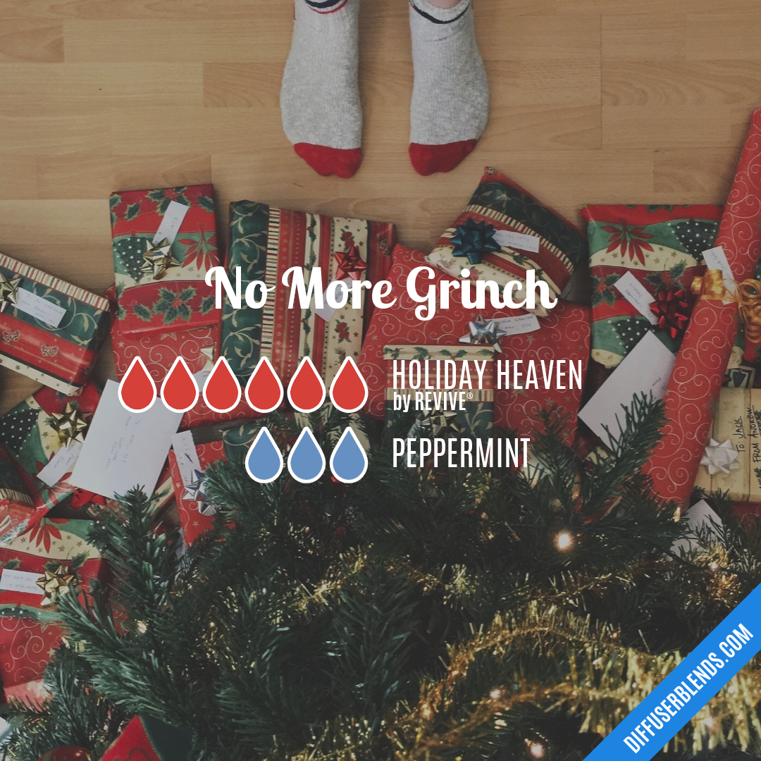 No More Grinch — Essential Oil Diffuser Blend