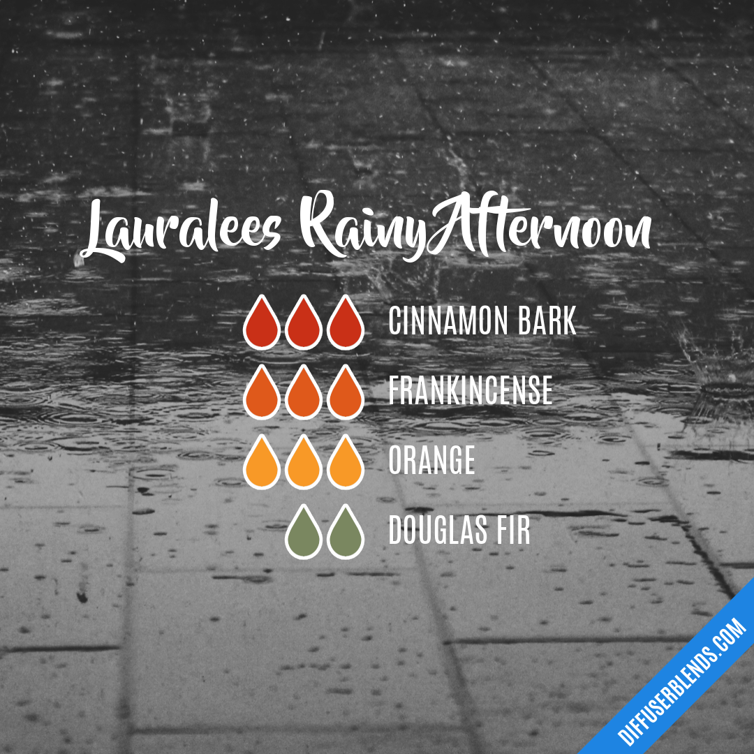 Lauralees Rainy Afternoon — Essential Oil Diffuser Blend