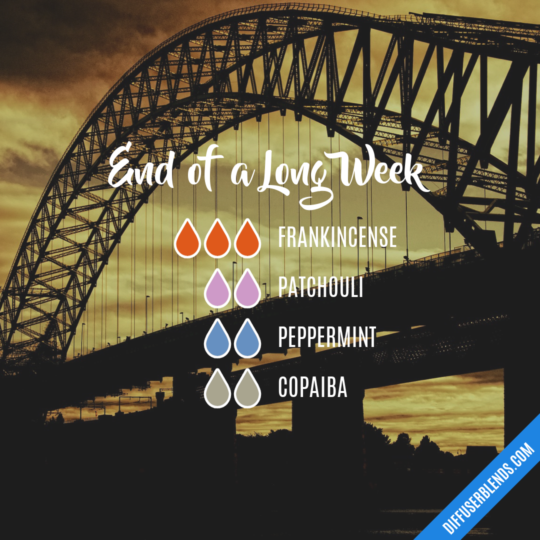 End of a Long Week — Essential Oil Diffuser Blend