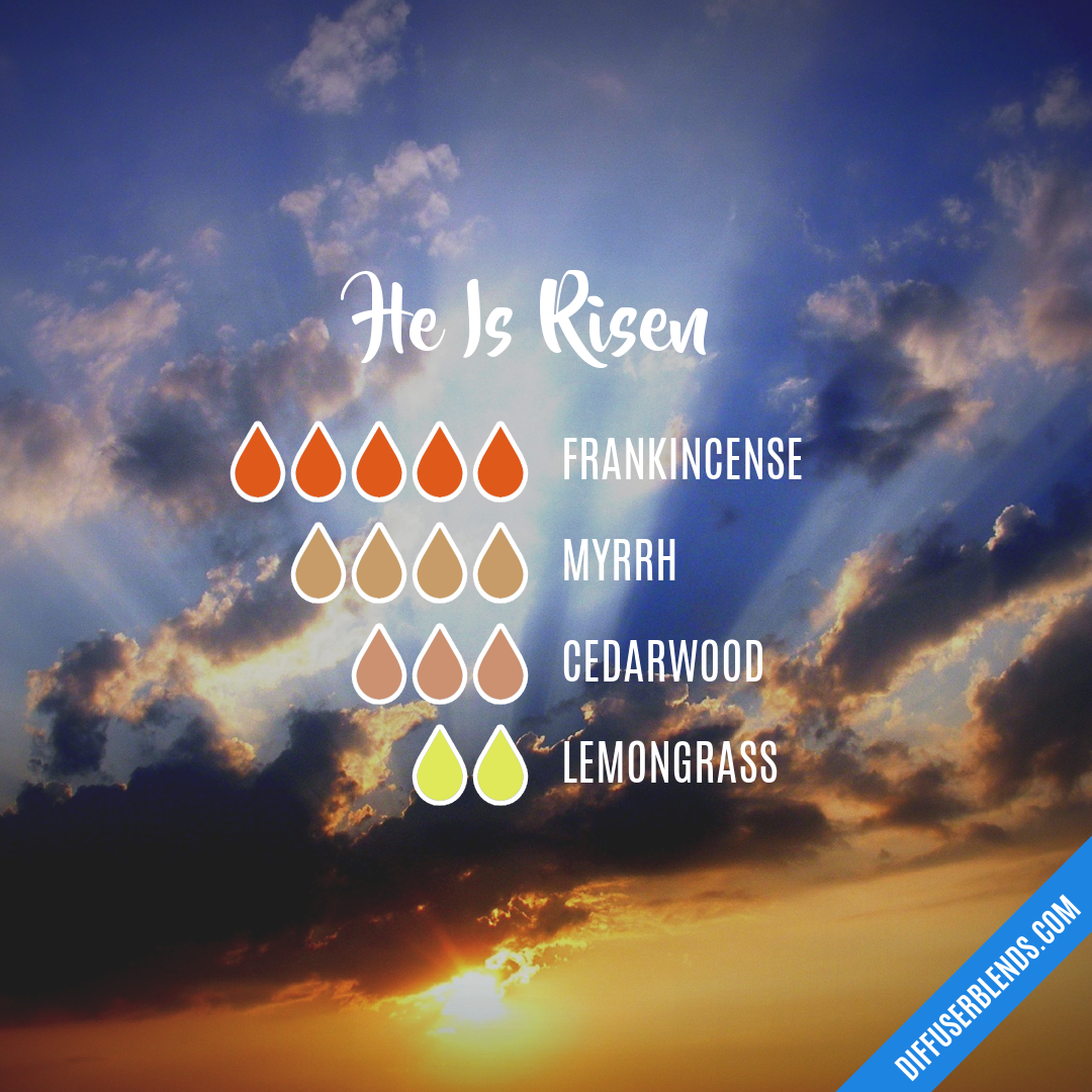 He Is Risen — Essential Oil Diffuser Blend