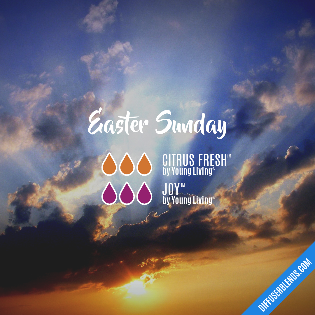 Easter Sunday — Essential Oil Diffuser Blend