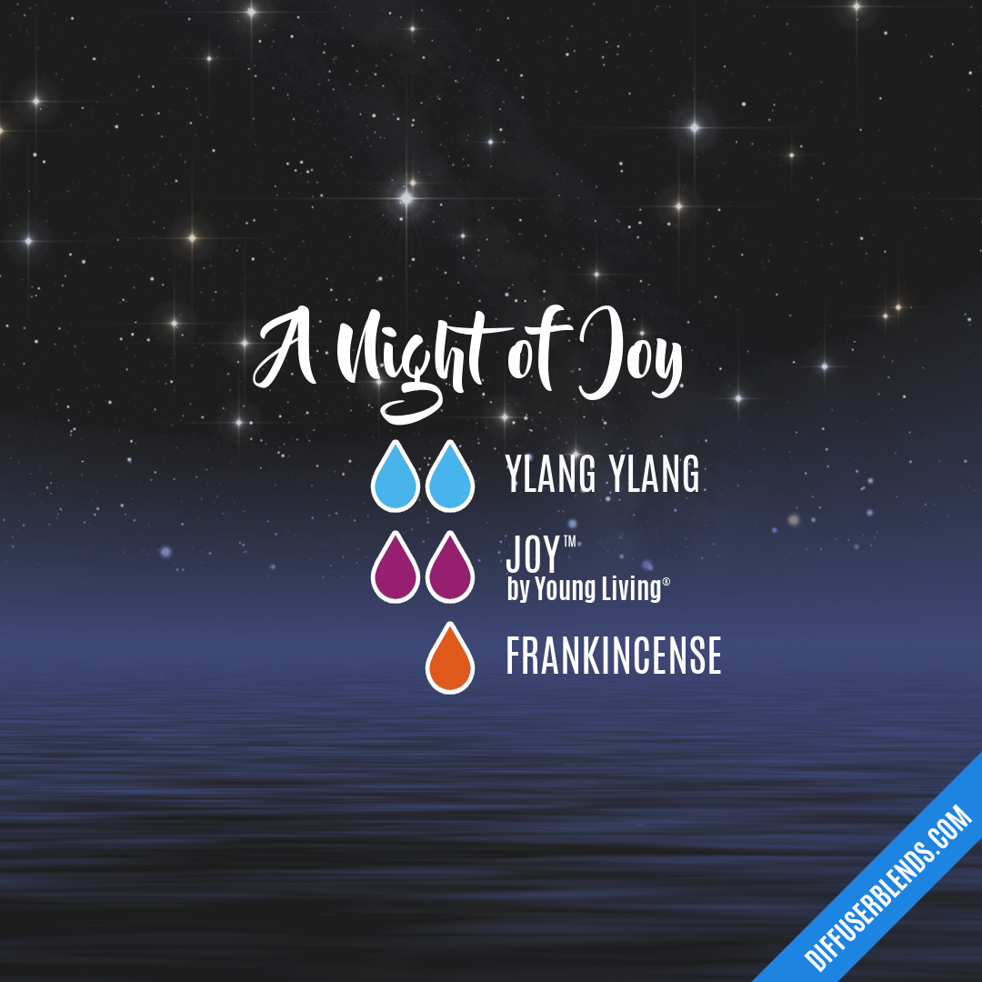 A Night of Joy — Essential Oil Diffuser Blend