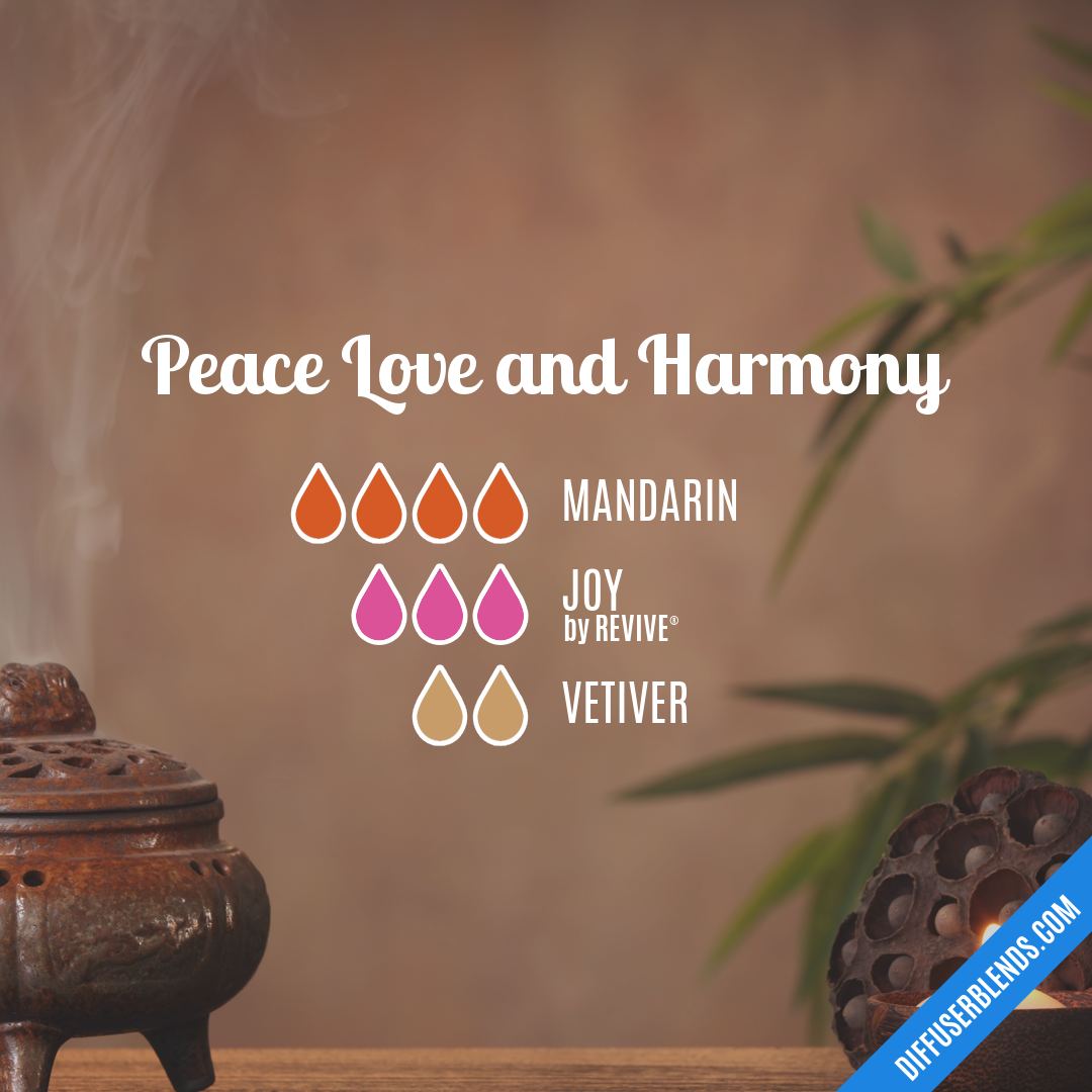 Peace Love and Harmony — Essential Oil Diffuser Blend