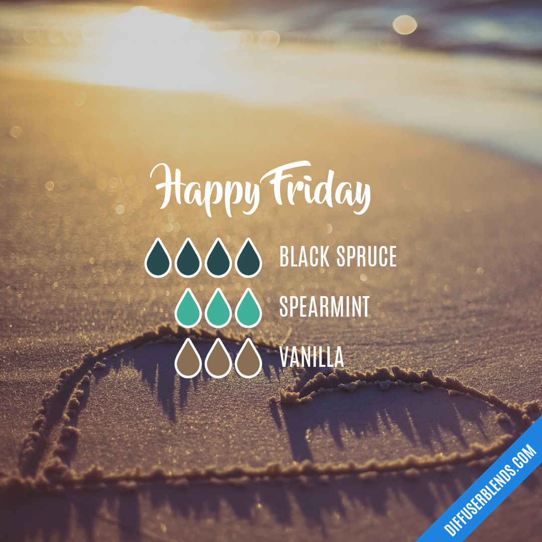 Happy Friday — Essential Oil Diffuser Blend