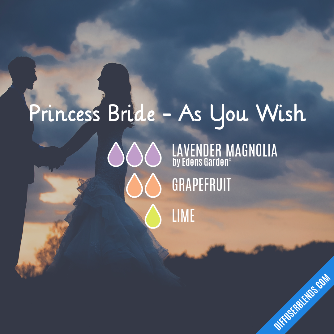 Princess Bride - As You Wish — Essential Oil Diffuser Blend