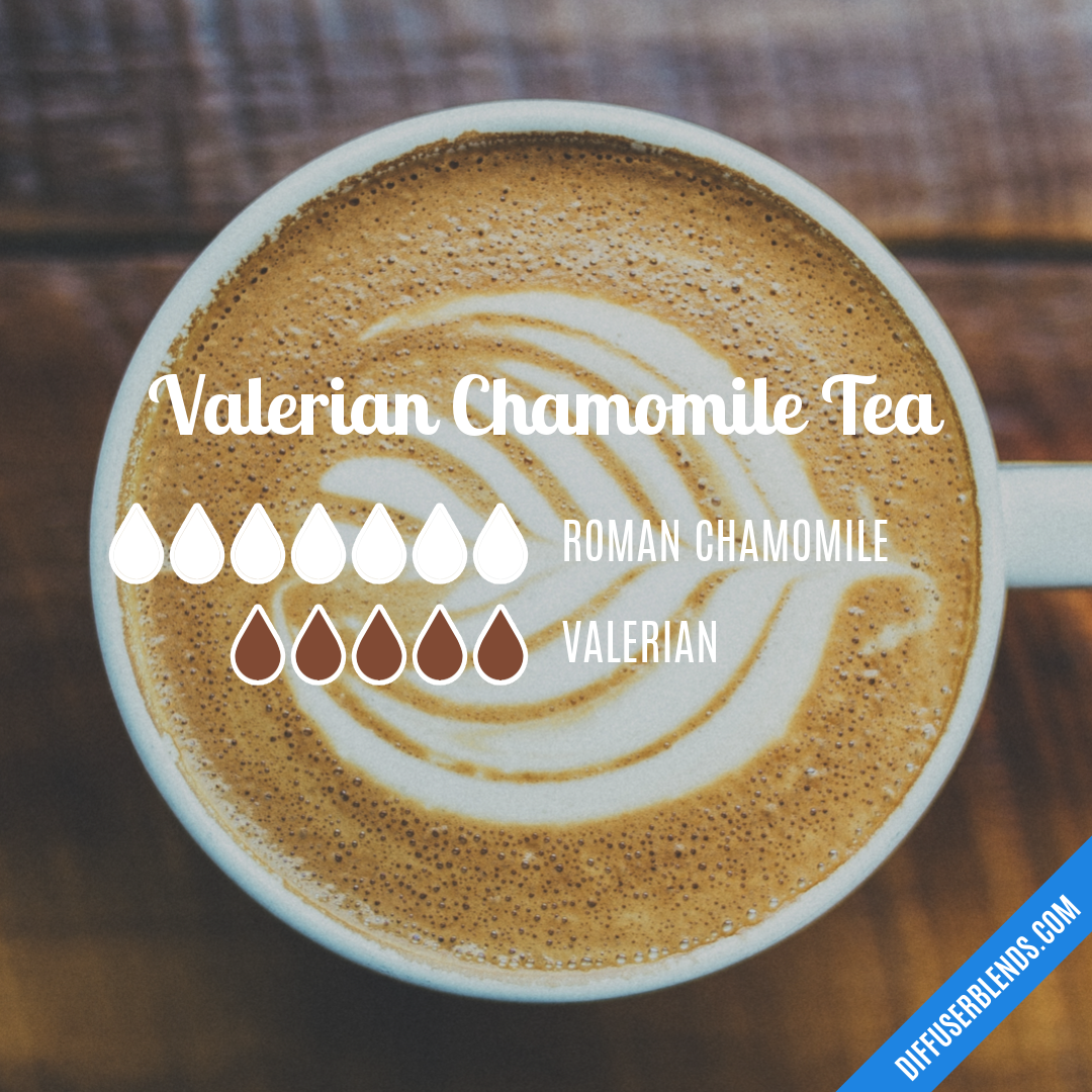 Valerian Chamomile Tea — Essential Oil Diffuser Blend