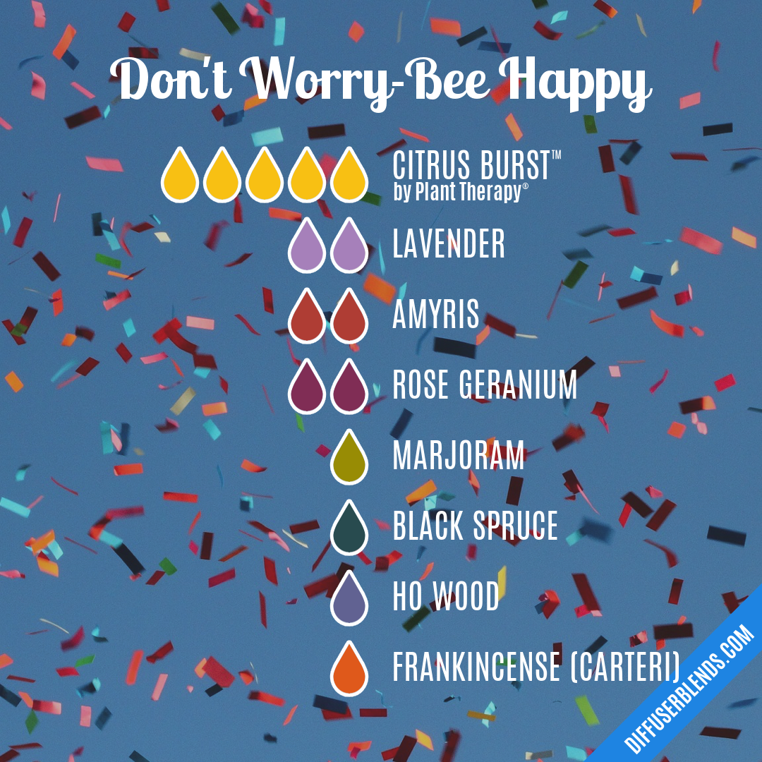 Don't Worry-Bee Happy — Essential Oil Diffuser Blend