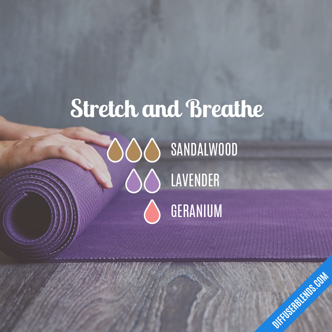 Stretch and Breathe — Essential Oil Diffuser Blend