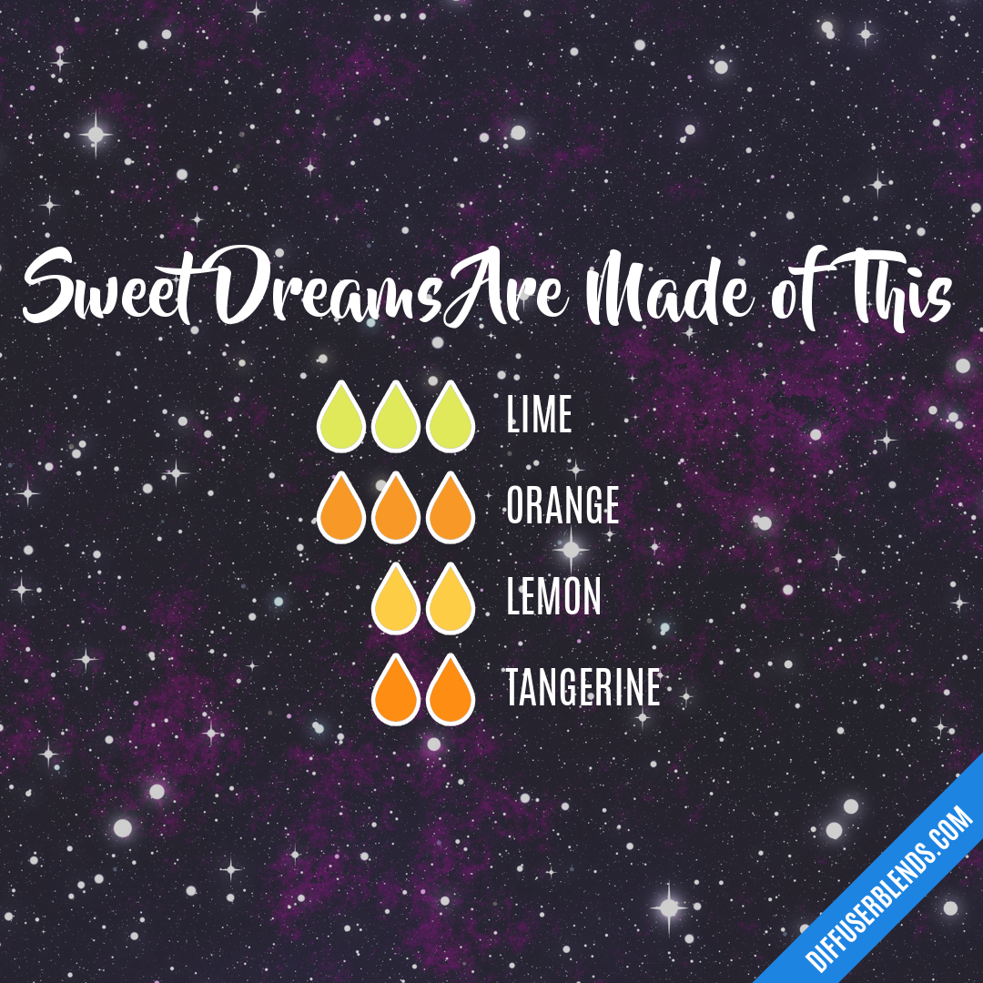 Sweet Dreams Are Made of This — Essential Oil Diffuser Blend