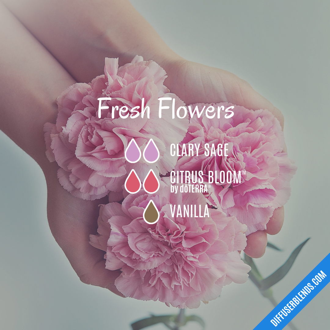 Fresh Flowers — Essential Oil Diffuser Blend