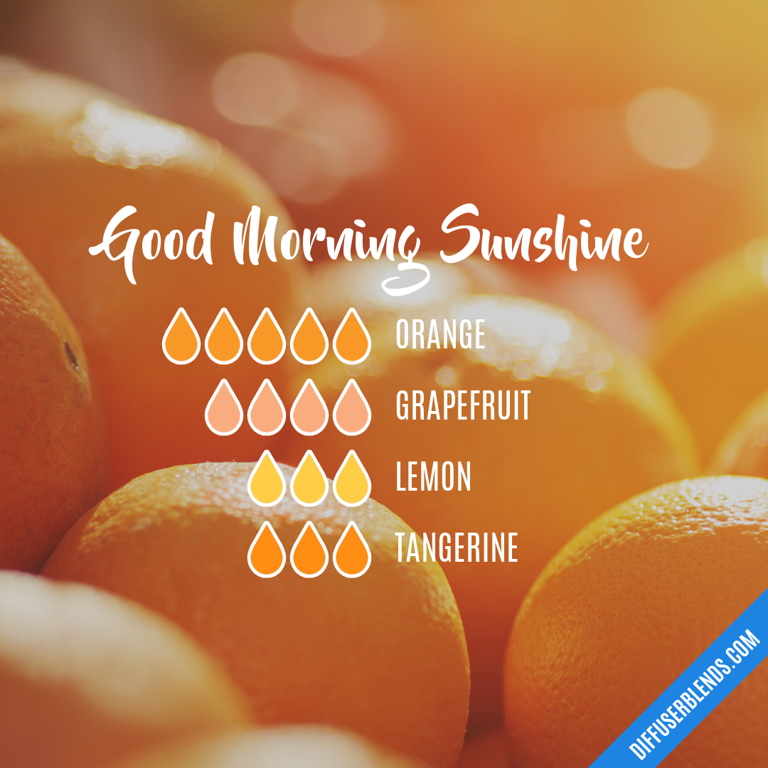 Good Morning Sunshine — Essential Oil Diffuser Blend