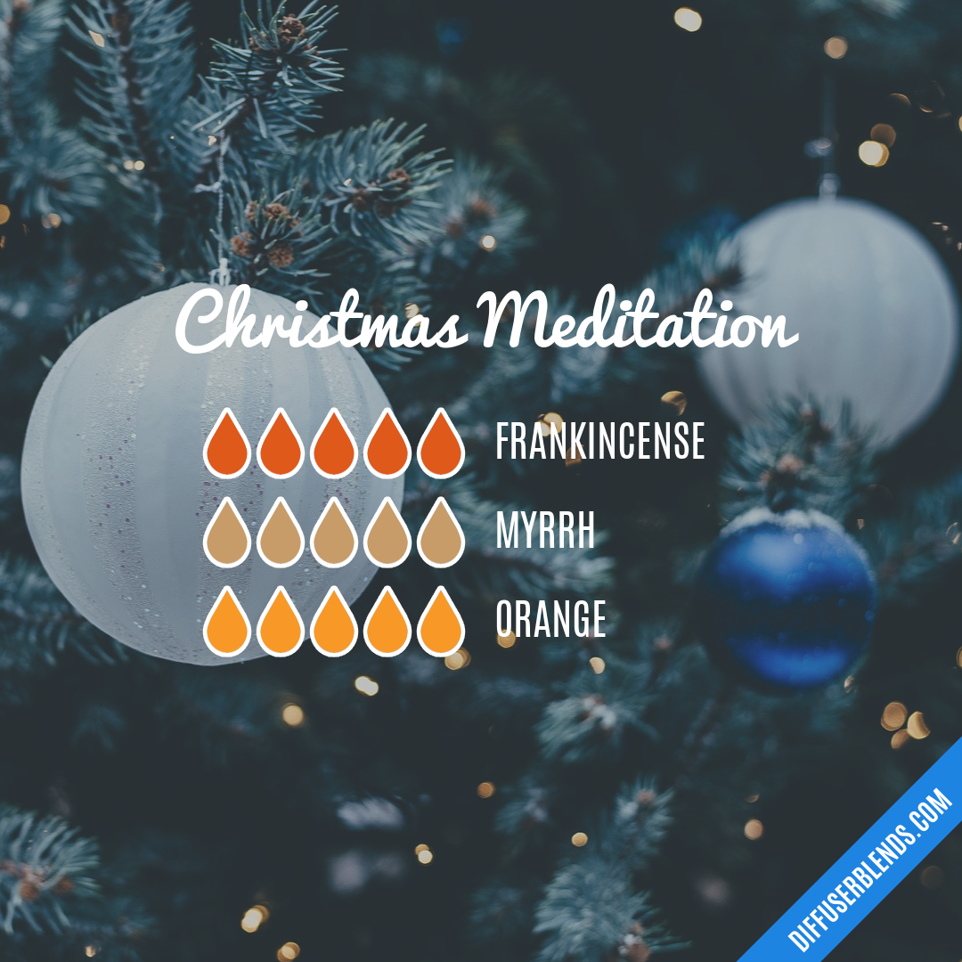 Christmas Meditation — Essential Oil Diffuser Blend