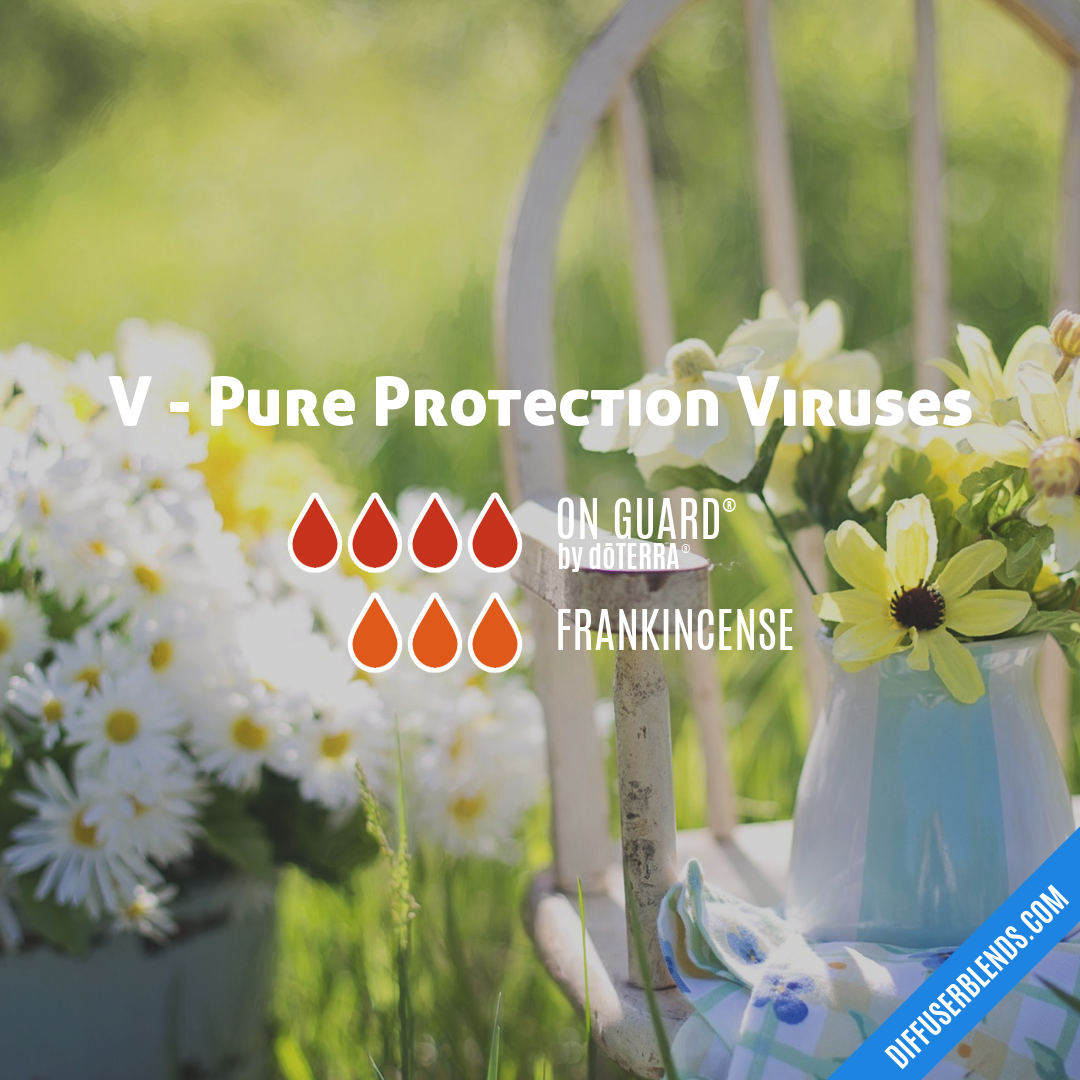 V - Pure Protection Viruses — Essential Oil Diffuser Blend