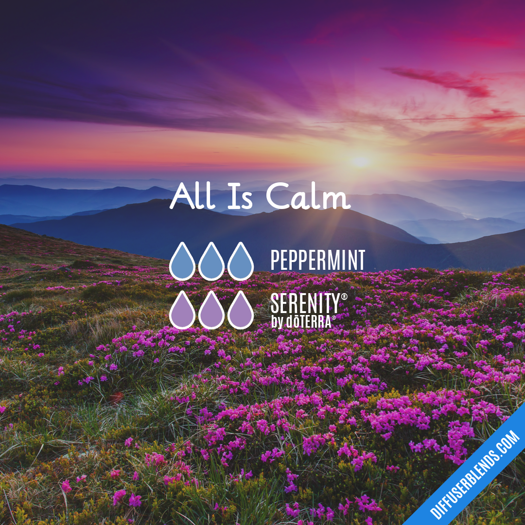 All Is Calm — Essential Oil Diffuser Blend