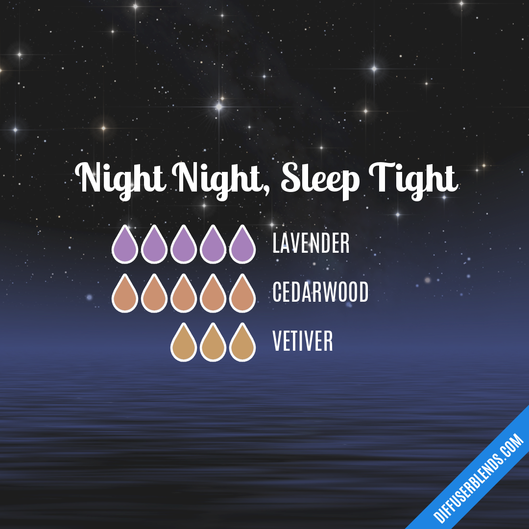 Night Night, Sleep Tight — Essential Oil Diffuser Blend