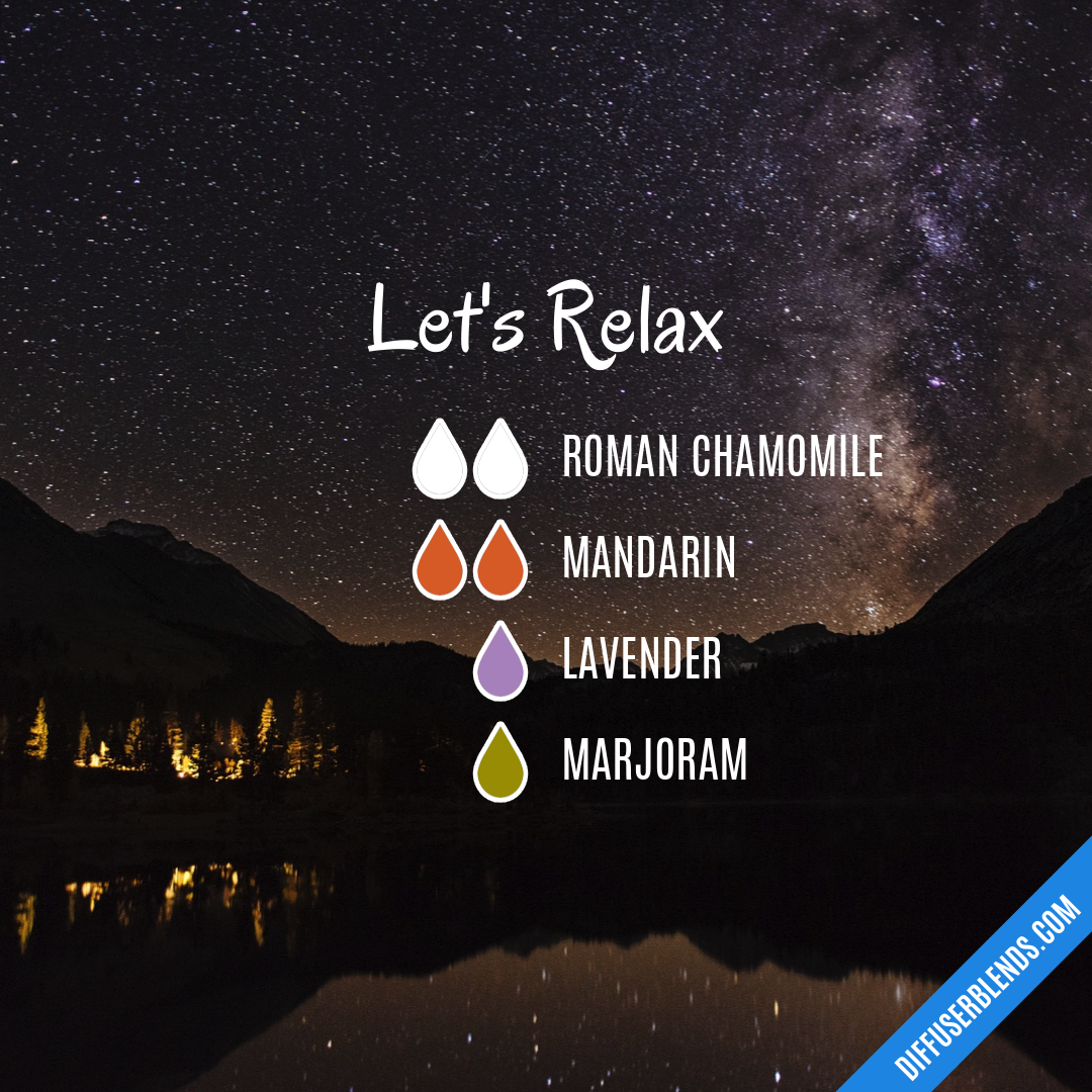 Let's Relax — Essential Oil Diffuser Blend