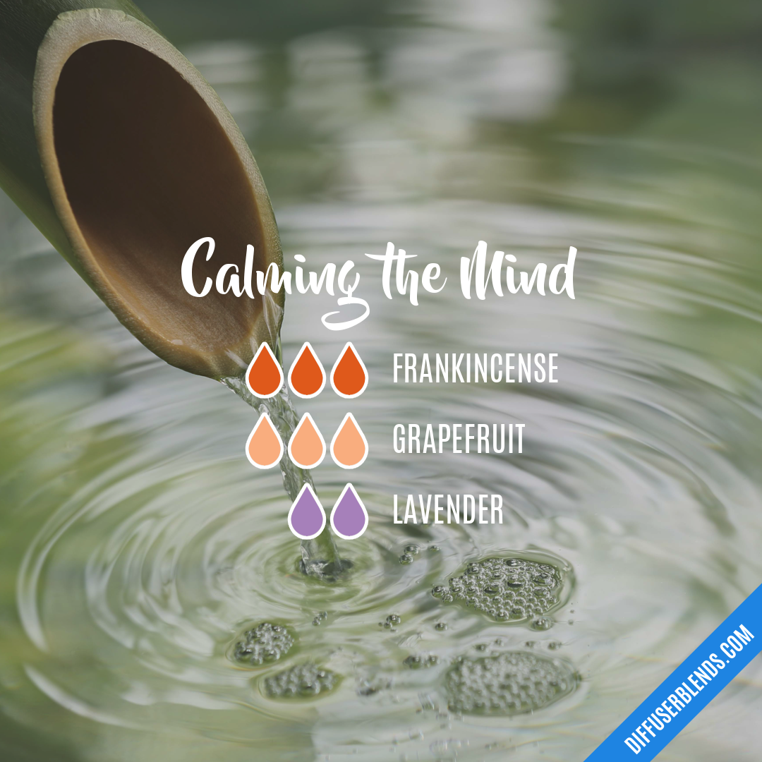 Calming the Mind | DiffuserBlends.com