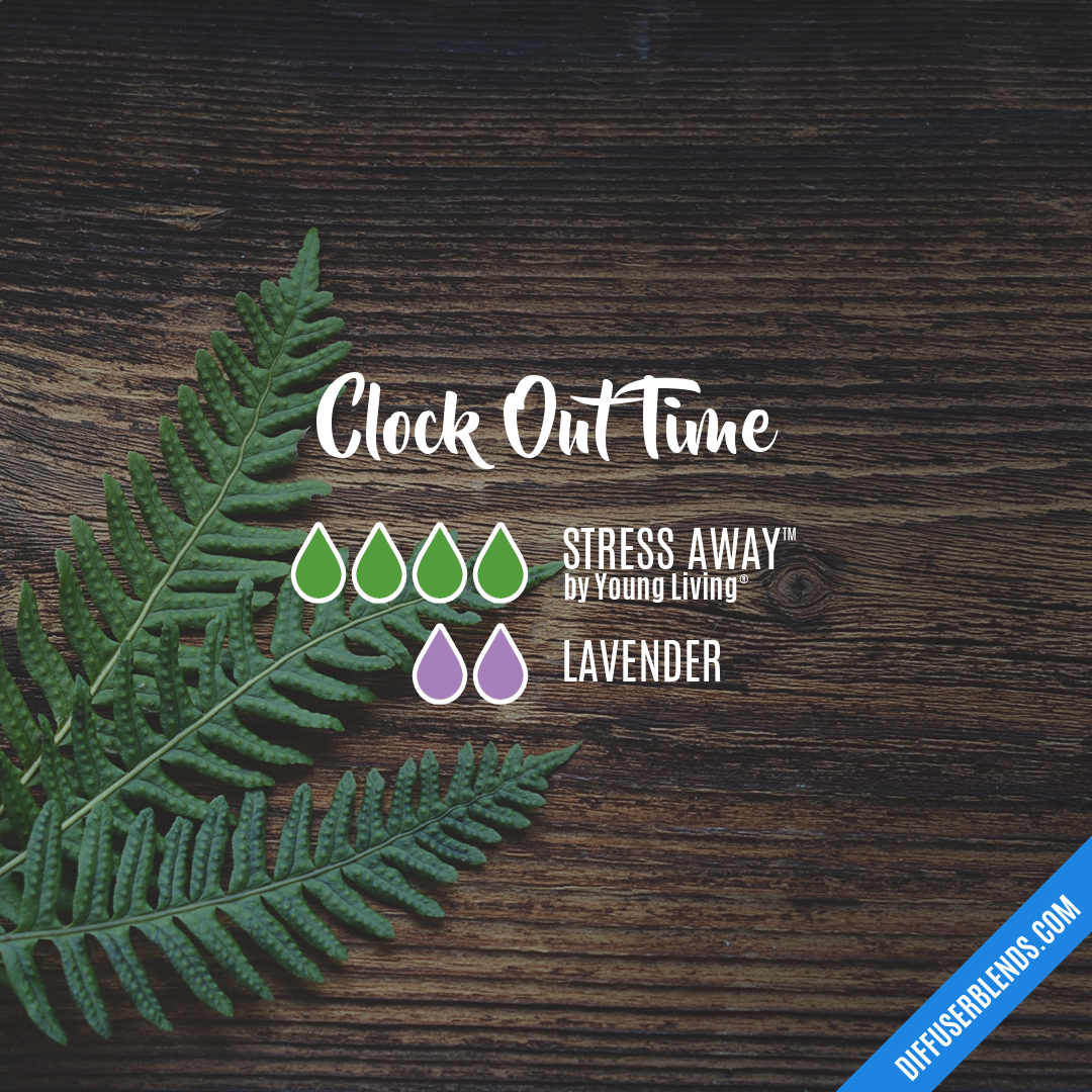 Clock Out Time — Essential Oil Diffuser Blend