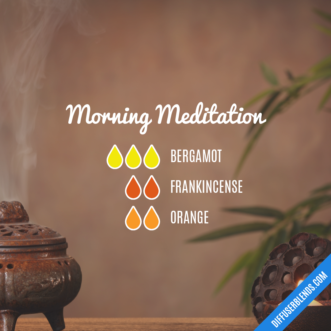 Morning Meditation — Essential Oil Diffuser Blend